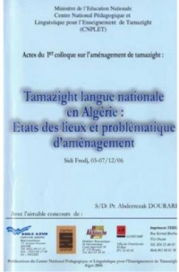 Tamazight langue nationale en Algérie: Etats des lieux et problématique d&#039;aménagement, Pr.Abderrezak DOURARI